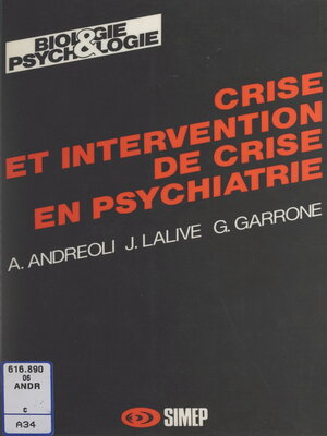 cover image of Crise et intervention de crise en psychiatrie